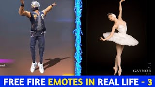 FREE FIRE ALL EMOTES IN REAL LIFE || REAL LIFE EMOTES VS FREE FIRE EMOTES PART - 3 🔥