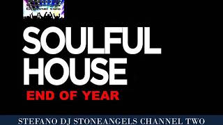 SOULFUL HOUSE END OF YEAR 2020 #soulfulhouse #djstoneangels #djset #playlist