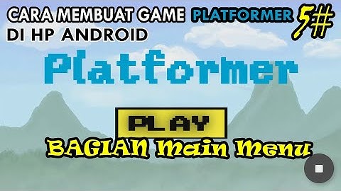 5# Cara Membuat Game Platformer DiHp Android-Bagian Main Menu-Max 2D