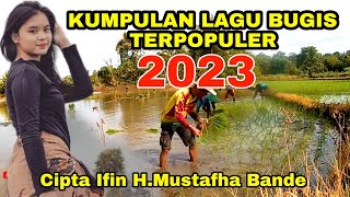 Kumpulan lagu bugis Terpopuler  2023 sangat enak di dengar sepanjang perjalanan waktu