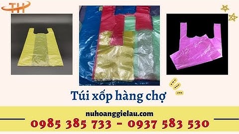 Kho sỉ túi xốp hàng chợ giá tốt | Túi ni lông