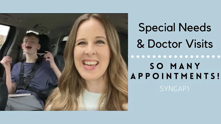 So Many Appointments! - Special Needs Doctor Appointments - Special Needs Healthcare