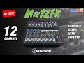 รีวิว : MACKIE MIX12FX มิกเซอร์ 12 ชาแนล ที่มาพร้อมเอฟเฟกต์ 12 แบบ หุ่นเพรียวบาง กะทัดรัดพกพาสะดวก