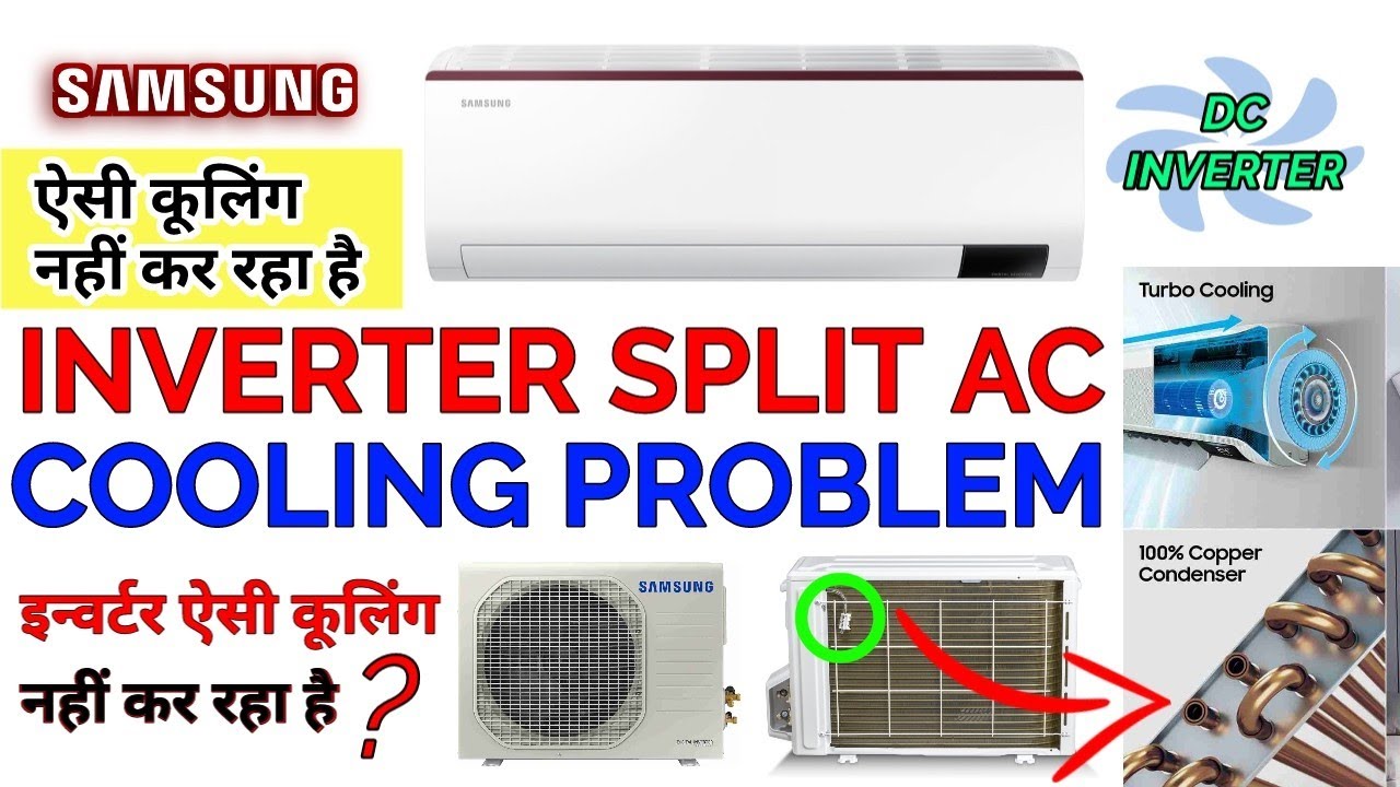 split ac dc cooling problem? inverter ac cooling problems? inverter ac