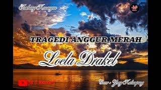Tragedi Anggur Merah || Loela Drakel || JR 3 Record Manado