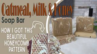 Creating the perfect honeycomb design on Oatmeal Milk and Honey Soap bars