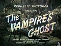 The Vampires Ghost 1945, Colorized, John Abbott, Leigh Bracket, Peggy Stewart, Grant Withers, Horror