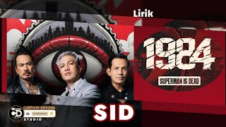 1984 - Superman Is Dead || Lirik