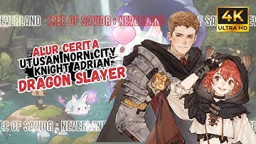 Alur Cerita | Part 4 - Bertemu utusan Dean Armand di Hutan Sage | Tree of Savior Neverland