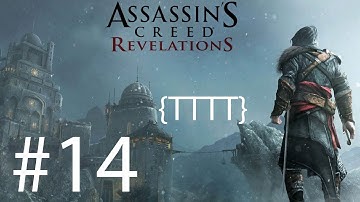 Assassins Creed Revelations - Walkthrough Gameplay - Part 14 [HD] (X360/PS3)