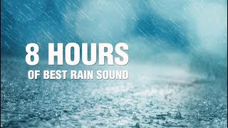 BEST RAIN SOUNDS - 8 HOURS - RELAX - BABY SLEEP - EINSCHLAFMUSIK - WHITE NOISE - DEEP