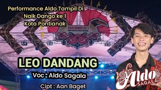 Lagu Dayak || LEO DANDANG- ALDO SAGALA || Tampil di Acara Naik Dango Ke 1 Kota Pontianak