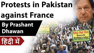 Protests in Pakistan against France Current Affairs 2020 #upsc #ias