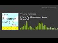 EP 45: Debi Robinson - Aging Gracefully