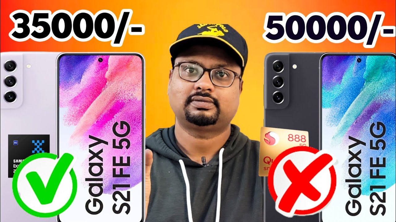 Samsung S21 FE Exynos 2100 Vs Snapdragon 888 S21FE Snapdragon 888 Or Samsung S21 FE Exynos 2100 Vs Snapdragon 888 S21FE Snapdragon 888 Or