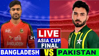 Live: Pakistan  A vs Bang A Final Match | Live Cricket Match Today | Asia Cup | Today Cricket Last 2
