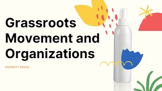 What is Grassroots Movement?