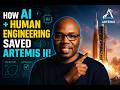 How did AI and human engineering save Artemis II
