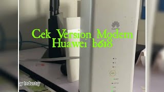 Cara Nak Cek Version di modem huawei B618