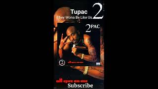 2pac They Wona Be Like Us Ft. #mcyaktowne #2pac #tupac #tupacshakur