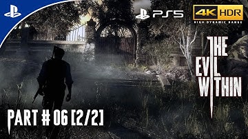 Losing grip on ourselves 2/2 | 4K | 60FPS | PS5 | The Evil Within (2014) Gameplay Part 6 (2024)