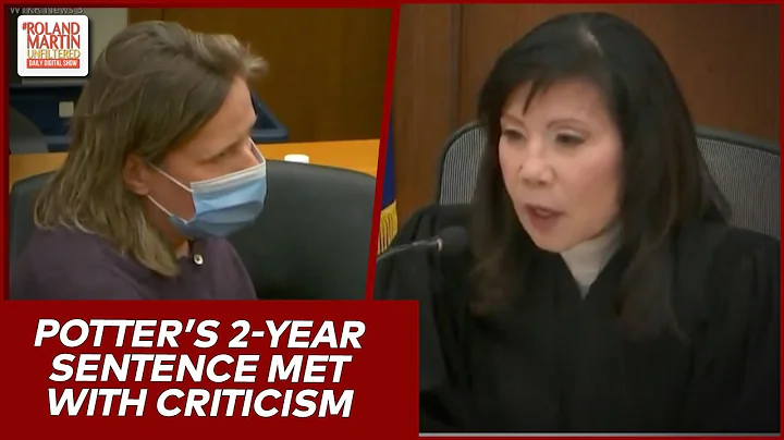'Empathize With Potter’s Situation': Judge In Kim Potter Trial Issuing 2 Yr. Sentence Sparks Outrage