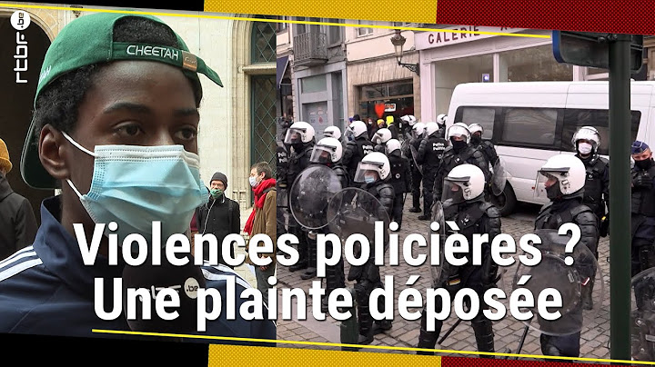 Bruxelles: violences policières à la suite d'une manifestation ? - RTBF Info