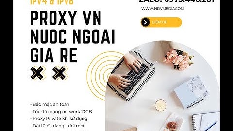 Cho thuê proxy việt nam và nước ngoài ipv4 ipv6 giá rẻ chất lượng