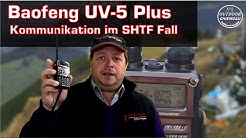 BAOFENG UV-5 Plus ; 5R.Funk. Sind 19 km möglich??? Funk für SHTF, Bug Out, Prepper, Fluchtrucksack