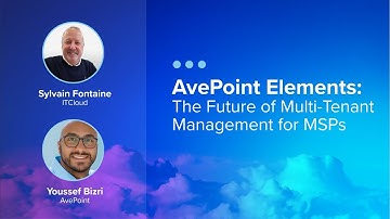 AvePoint Elements: The Future of Multi-Tenant Management for MSPs
