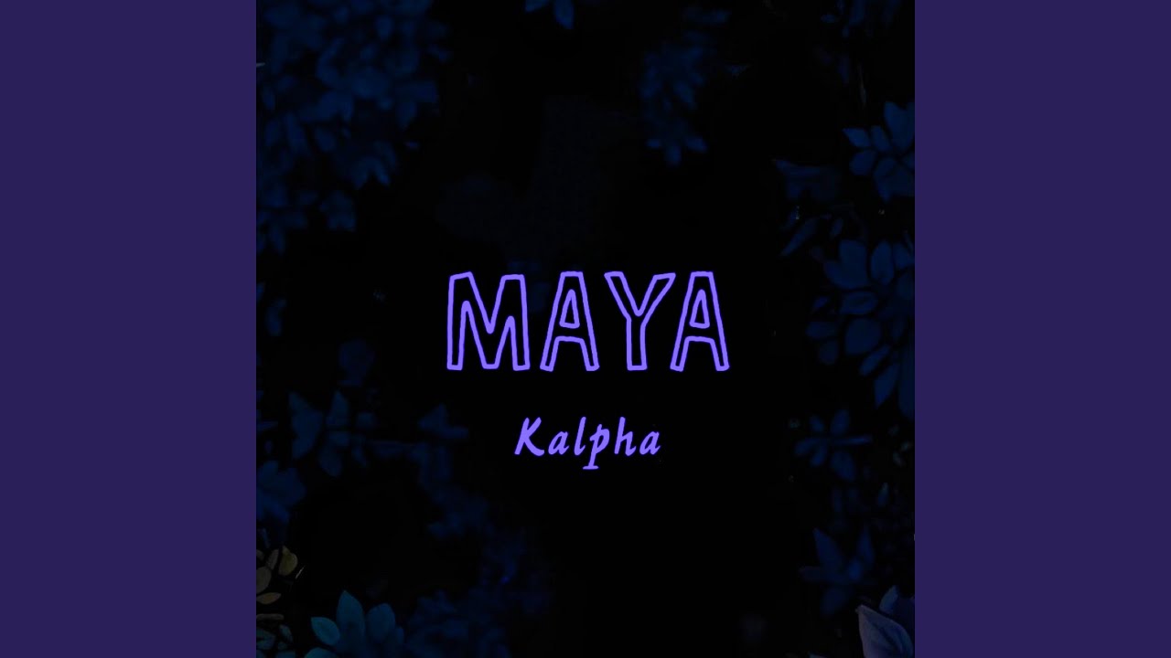 Watch MAYA on YouTube Watch MAYA on YouTube