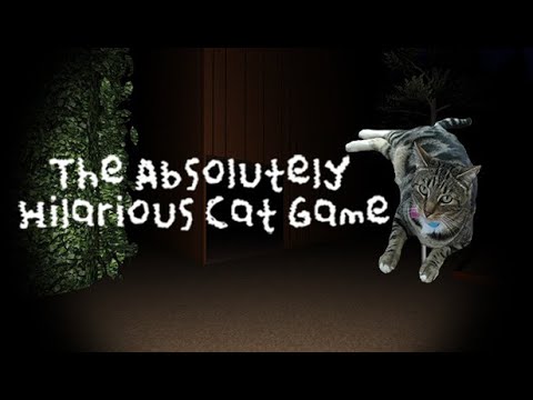 The Absolutely Hilarious Cat Game - Gameplay / (PC)