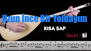 Hadi Saz Çalalım - Uzun İnce Bir Yoldayım - Si/B