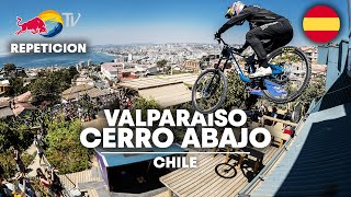 REPETICIÓN: Red Bull Valparaiso Cerro Abajo