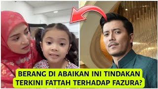 Berang Kerana Di Abaikan Lawatan Anak Ini Tindakan Terkini Fattah Habislah 