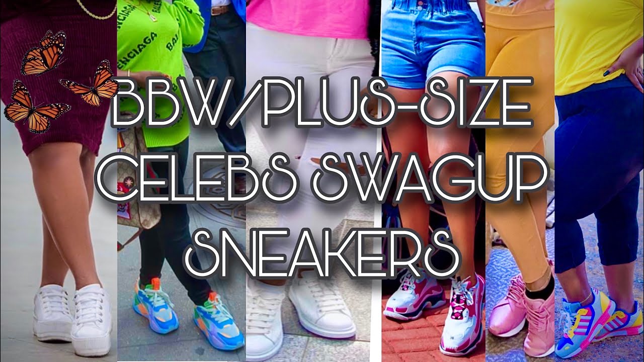 CURVY CELEBS IN SNEAKERS❤️💕💞🎁 ||BBW/PLUS SIZE. PRETTY BIG SISTAS