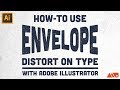 How to Use Envelope Distort on Type in Adobe Illustrator Tutorial