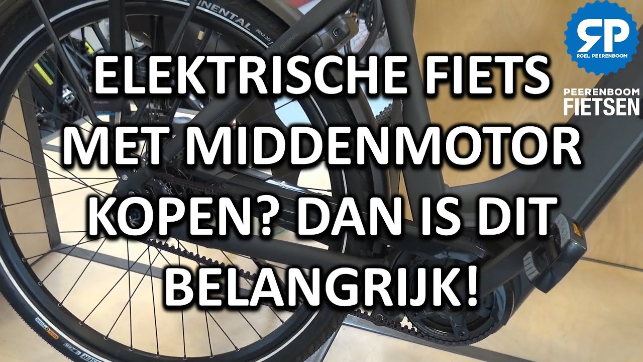 verdund Antarctica leraar ELEKTRISCHE FIETS MET MIDDENMOTOR KOPEN? DAN IS DIT BELANGRIJK! - YouTube