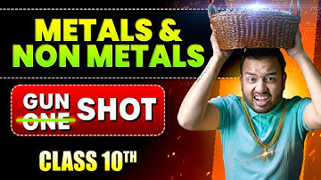 Metals and Non-metals Class 10 || Complete CHAPTER in ONE SHOT || NCERT Covered || Alakh Pandey