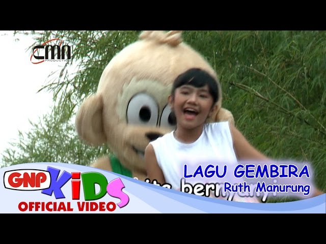 Lagu Gembira - Ruth Manurung - Lagu Anak class=