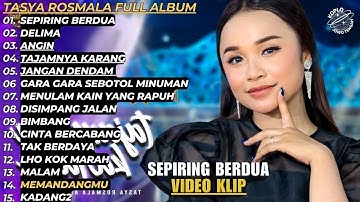 Tasya Rosmala Sepiring Berdua - Delima Om Adella Full Album Terbaru