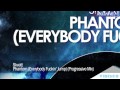 Skvatt - Phantom (Everybody Fuckin' Jump) (Progressive Mix)