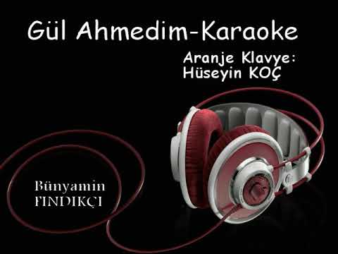 Gül Ahmedim-Karaoke - Enstrümantel /Duygusal Fon Müziği