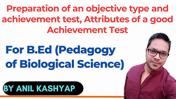 Preparation of an objective type and achievement test, Attributes of a good Achievement Test