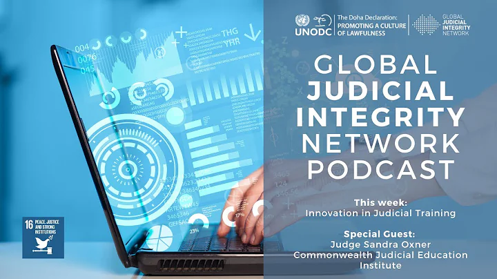 The Global Judicial Integrity Network: Innovation in Judicial Training