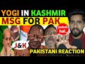 Why yogi mocks pakistan in jk pakistani public reaction on yogi aditya nath  pm modi real tv