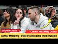 Connor McCaffery's Ex Teammate Just Exposed The TRUTH About His Relationship With Caitlin Clark