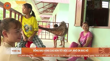 ĐỒNG BÀO VÙNG CAO ĐÓN TẾT ĐỘC LẬP, NHỚ ƠN BÁC HỒ | VTV5