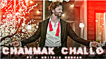 Chammak Challo Ft. Hrithik Roshan | Chammak Challo X Hrithik Roshan Edits | hrithik roshan status