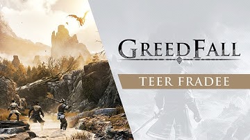 GreedFall - Teer Fradee